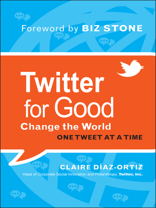 Twitter for Good (eBook): Change the World One Tweet at a Time